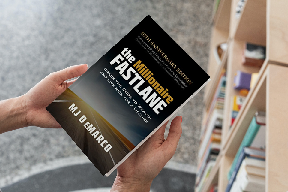 "The Millionaire Fastlane" by MJ DeMarco